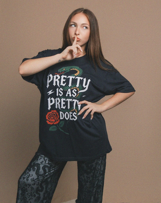 Pretty is as Pretty Does Oversized Graphic Tee